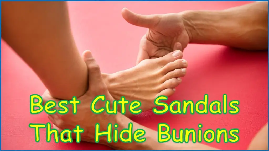 Best Cute Sandals That Hide Bunions | cute summer sandals that hide bunions | cute sandals to hide bunions