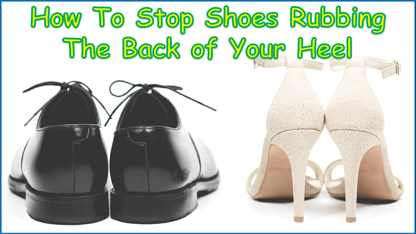 How To Stop Shoes Rubbing The Back of Your Heel | preventing heel blisters from shoes | preventing shoe heel slipping | shoes rubbing back of ankle