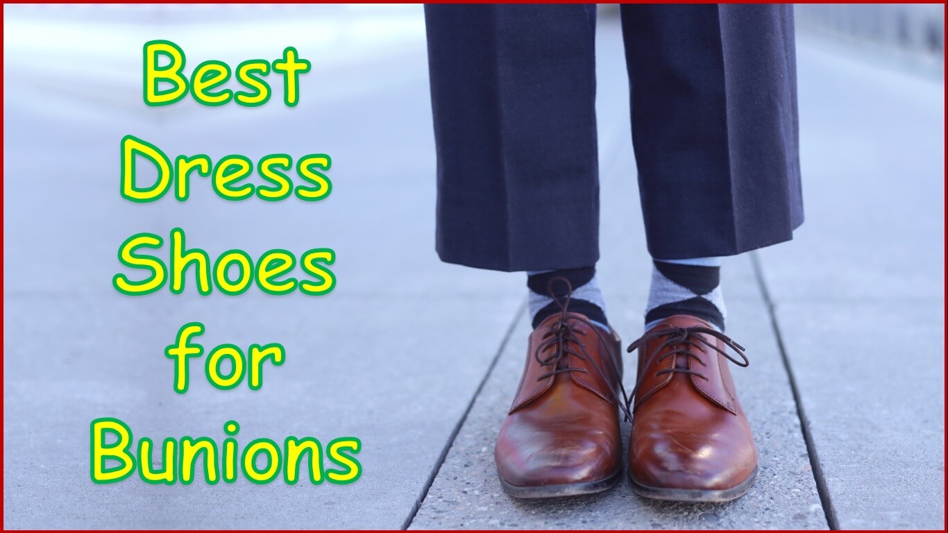Best Dress Shoes for Bunions | Most Comfortable Dress Shoes | best women's dress shoes for bunions | best ladies dress shoes for bunions