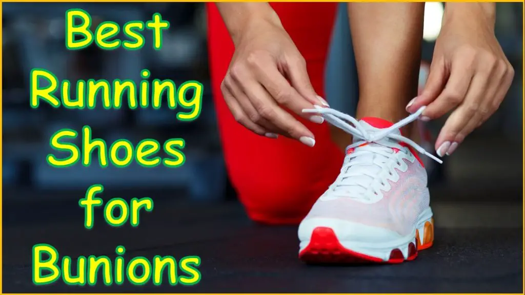 Best Running Shoes for Bunions TOP Picks for Men and Women