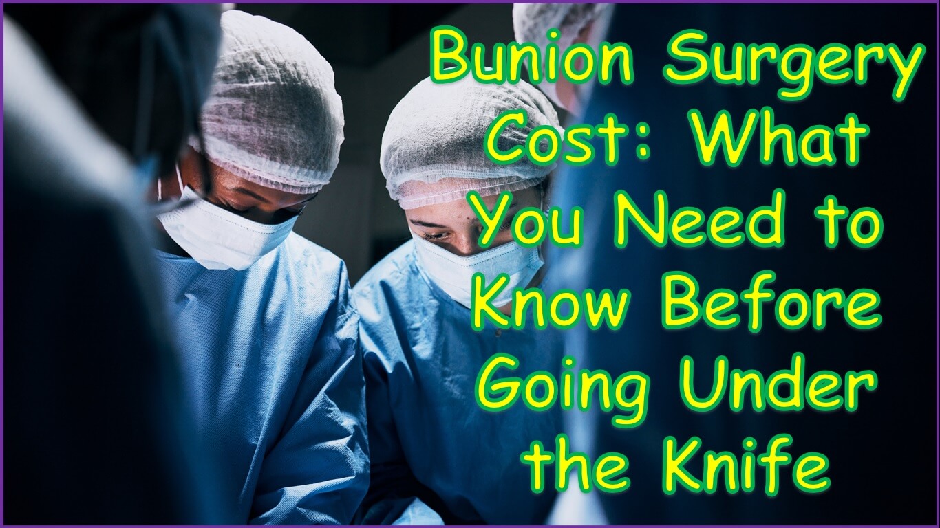 Bunion Surgery Cost