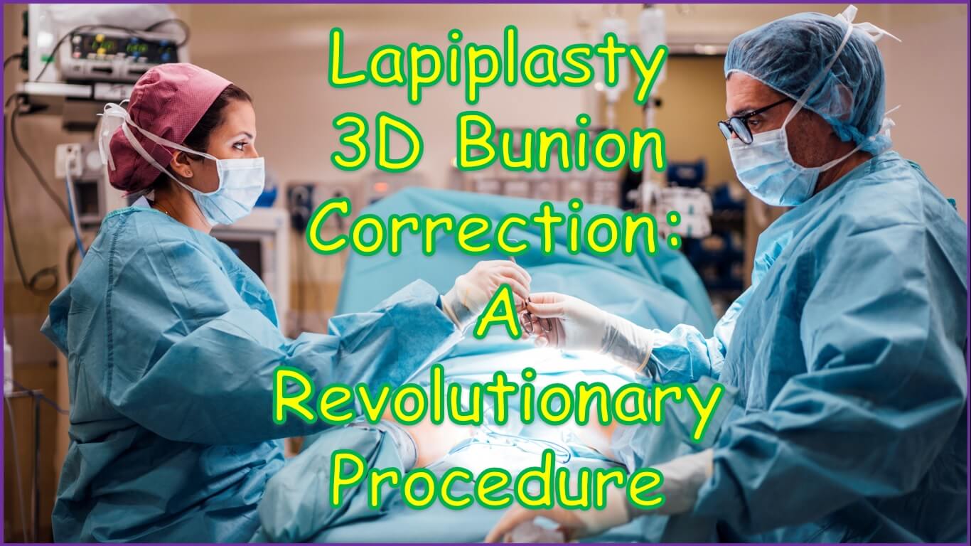 Lapiplasty 3D Bunion Correction