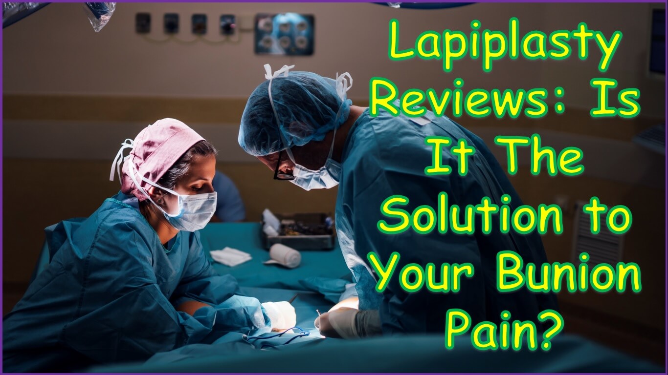 Lapiplasty Reviews | lapiplasty bunion surgery reviews | lapiplasty patient reviews