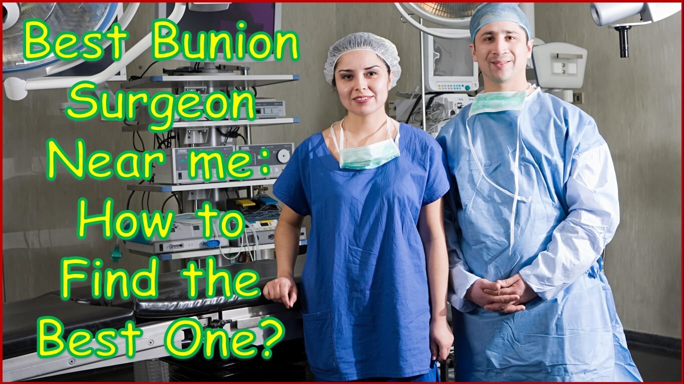 best bunion surgeon near me | best doctors for bunion surgery near me