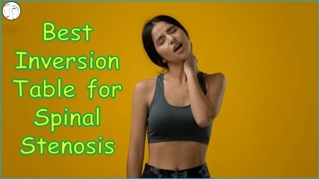 Best Inversion Table for Spinal Stenosis, Tested & Reviewed BUNION DR